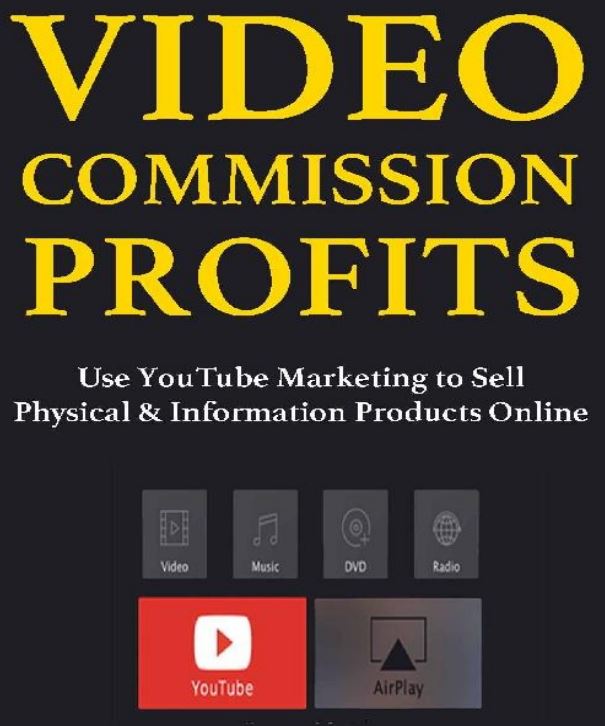 affiliate教程：怎样用视频赚钱Video Commission Profits